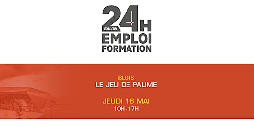 24H EMPLOI FORMATION - BLOIS 2024 primary image