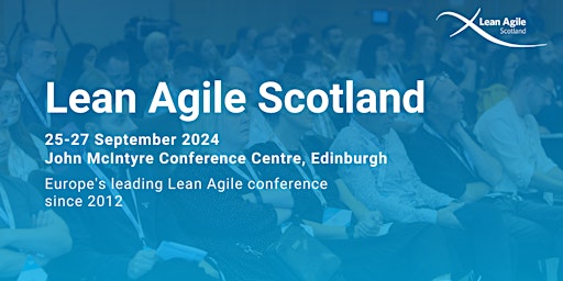 Imagem principal do evento Lean Agile Scotland 2024