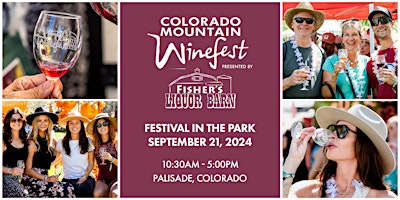 Imagem principal do evento Colorado Mountain Winefest presented by Fisher's Liquor Barn