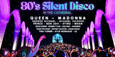 Imagen principal de 80s Silent Disco in St Edmundsbury Cathedral