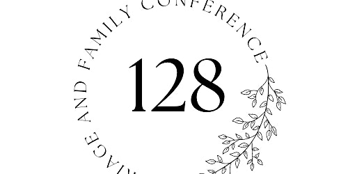 Immagine principale di 128 Marriage and Family Conference 