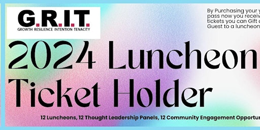 Imagem principal do evento G.R.I.T Luncheon 2024 Ticket Holder