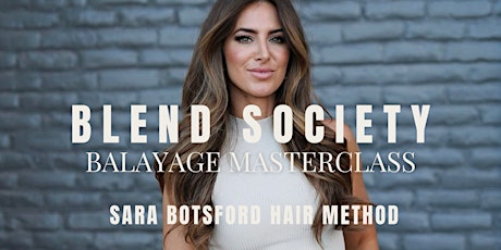 Blend Society  Balayage Masterclass California