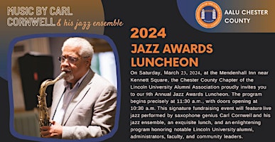 Primaire afbeelding van 9th Annual Lincoln University-Chester County Alumni Jazz Awards Luncheon