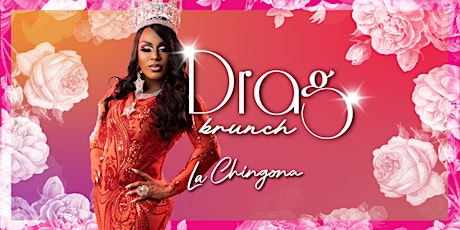 Drag Brunch at La Chingona