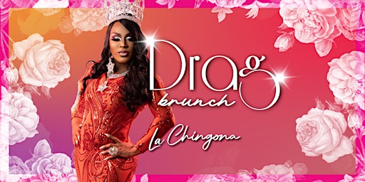 Imagem principal do evento Drag Brunch at La Chingona