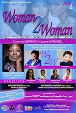 Woman 2 Woman Empowerment Conference & Awards Luncheon primary image