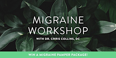 Migraine Workshop with Dr. Chris Collins primary image
