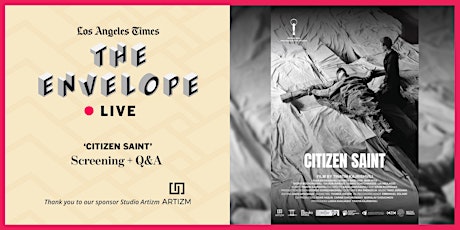 Envelope Live: CITIZEN SAINT - In-Person Screening + Q&A primary image