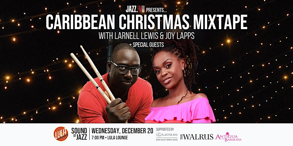 JAZZ.FM91 Sound of Jazz Concert Series: Caribbean Christmas Mixtape  Tickets, Wed, 20 Dec 2023 at 6:30 PM