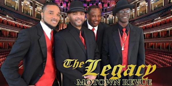 Legacy Motown Revue: Friday, May 17, 2024