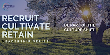 Image principale de Recruit, Cultivate, Retain Leadership Series