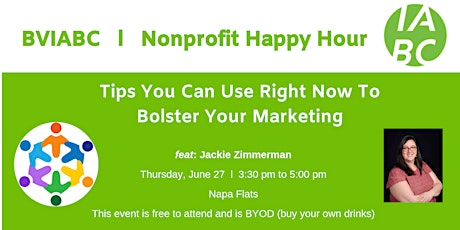 BVIABC | Nonprofit Happy Hour | Tips You Can Use Right Now To Bolster Your Marketing feat. Jackie Zimmerman primary image