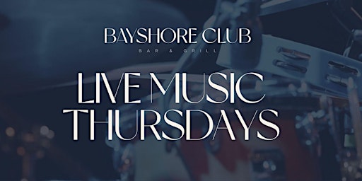 Imagem principal do evento Thursdays : Live Music at Bayshore Club