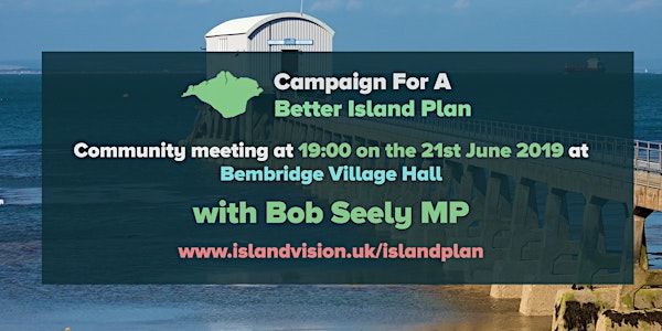 Campaign for a Better Island Plan Community Meeting, Bembridge