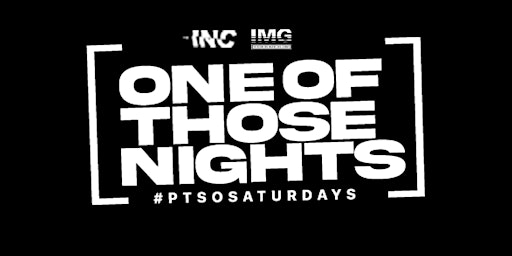 Imagem principal do evento One of Those Nights Saturdays