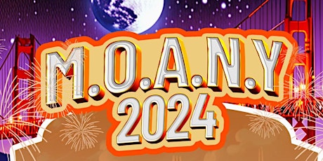 MOANY New Years Eve San Francisco 2024 primary image