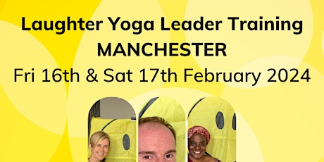 Imagen principal de 2024 Laughter Yoga Leader Training - Manchester