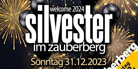 Hauptbild für SILVESTER PARTY  Welcome 2024!