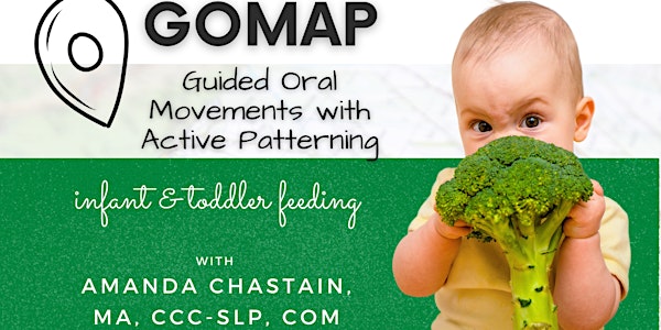 GOMAP Infant and Toddler Feeding - June 7-8, 2024 ONLINE (SLP, OT)