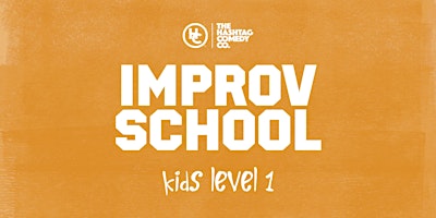 (Cancelled) Spring 2024 - Kids Level 1 - Intro to Improv  (Ages 8-13) primary image