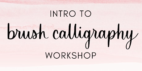 Intro to Brush Calligraphy Workshop primary image