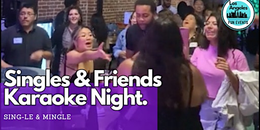 Imagem principal do evento Sing-le & Mingle: A Karaoke Night for Singles & New Friends