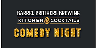 Imagem principal do evento Comedy Night at Barrel Brothers Brewing Kitchen and Cocktails