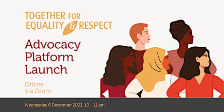 Together For Equality and Respect Advocacy Platform launch primary image