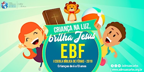 Imagem principal do evento 1ª EBF - Escola Bíblica de Férias