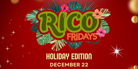 Image principale de RICO Fridays : Holiday party!