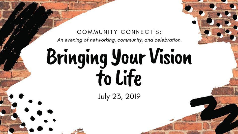 Bringing Your Vision to Life: An Evening of networking, community & celebration!
