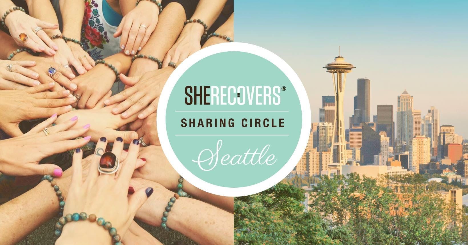 SHE RECOVERS Sharing Circle-Seattle