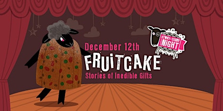 FRUiTCAKE: Stories of Inedible Gifts primary image