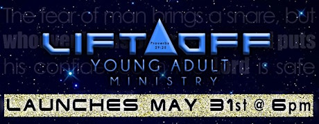 *****LIFT OFF Young Adult Ministry LAUNCH ****** primary image