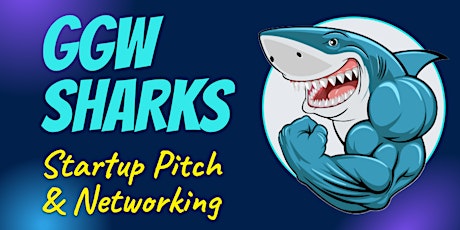 Image principale de GGW Sharks. Startup Pitch & Networking. Investors & Startups #35