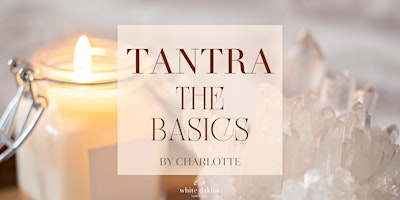 Imagem principal do evento Tantra, The Basics