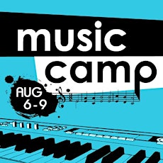 Music Camp 2014, August 6-9 primary image