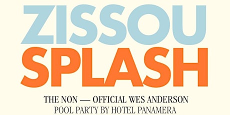 Zissou Splash: Wes Anderson Pool Party  primärbild