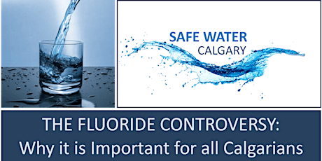 FREE TALK -THE FLUORIDE CONTROVERSY: Why it is Important for all Calgarians primary image