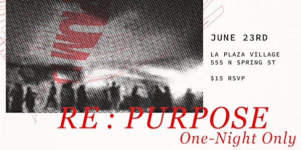 RE:PURPOSE | One-Night Art Experience by DOPIUM LA 