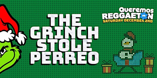 Queremos Reggaeton: The Grinch Stole Perreo @ Catch One in Los Angeles 18+ primary image