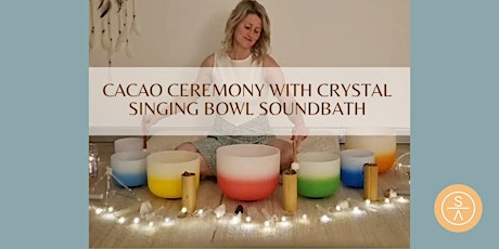 Cacao Ceremony + Crystal Singing Bowl Sound Bath with Tim - Friday, 1st DEC primary image