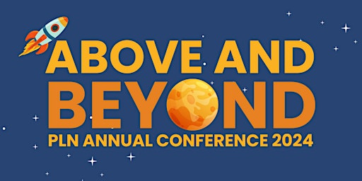 PLN Conference 2024 - Above and Beyond primary image
