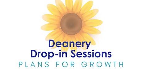 Deanery Drop In Session - Bury St Edmunds afternoon session primary image
