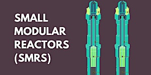Image principale de 3rd Small Modular Reactors Conference 2024