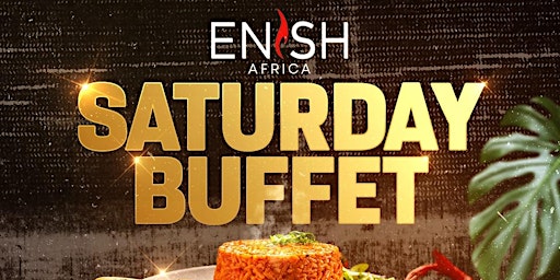 Image principale de Enish Africa Saturday Buffet