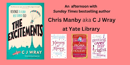 An afternoon with bestseller Chris Manby aka C J Wray | Yate Library primary image