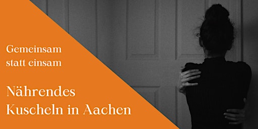 Nährendes Kuscheln in Aachen  primärbild