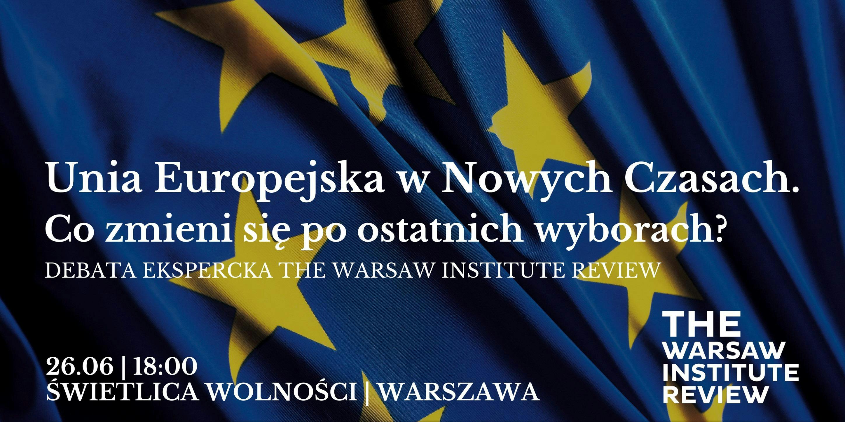 Spotkania z Geopolityką: Unia Europejska w Nowych Czasach